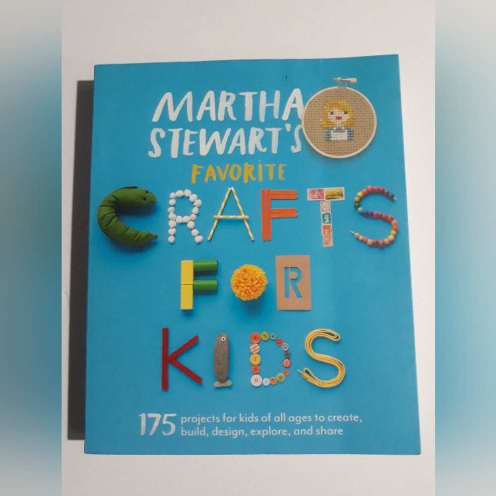 Martha Stewart's Favorite Crafts for Kids : 175 Projects for Kids of All Ages
